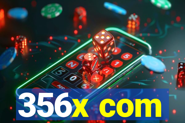 356x com